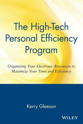 High-Tech Personal Efficiency Program by Gleeson, Kerry