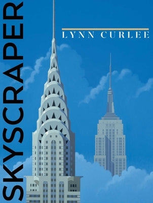 Skyscraper by Curlee, Lynn
