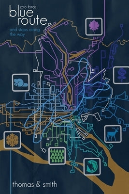 Blue Route and Stops Along the Way by Thomas, John IRA