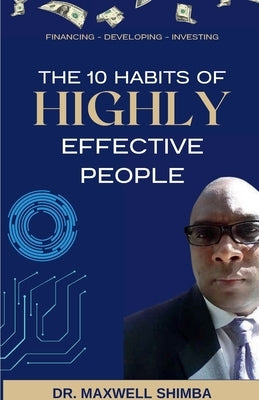 The 10 Habits of Highly Effective People by Shimba