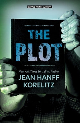 The Plot by Korelitz, Jean Hanff