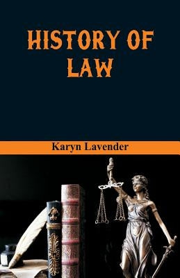 History of Law by Lavender, Karyn