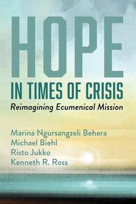Hope in Times of Crisis by Behera, Marina Ngursangzeli