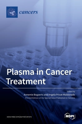 Plasma in Cancer Treatment by Bogaerts, Annemie