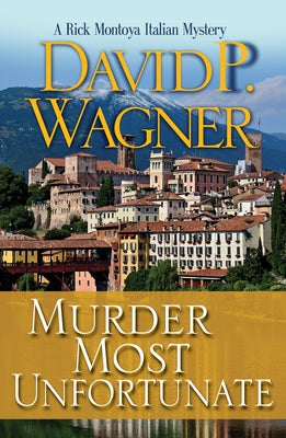 Murder Most Unfortunate by Wagner, David