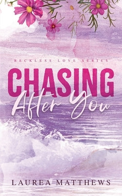 Chasing After You by Matthews, Laurea
