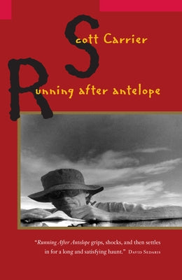 Running After Antelope by Carrier, Scott