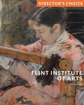 Flint Museum of Art: Director's Choice by Glab, Tracee