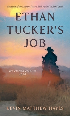 Ethan Tucker's Job by Hayes, Kevin Matthew