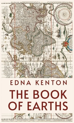 The Book Of Earths by Edna Kenton
