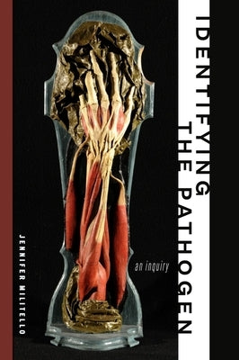 Identifying the Pathogen by Militello, Jennifer
