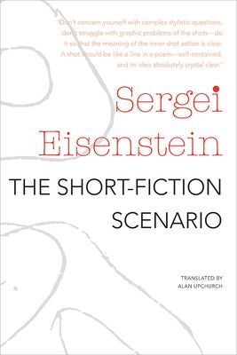 The Short-Fiction Scenario by Eisenstein, Sergei