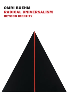 Radical Universalism by Boehm, Omri