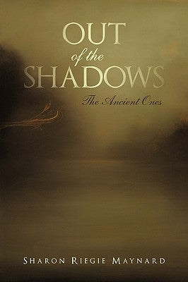 Out of the Shadows by Maynard, Sharon Riegie