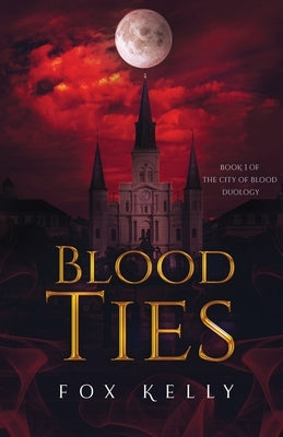 Blood Ties by Kelly, Fox
