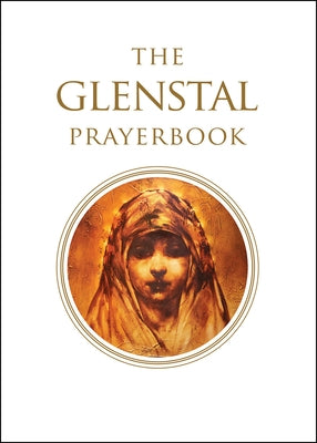 The Glenstal Prayerbook: A Benedictine Book of Prayer by The Monks of Glenstal Abbey Ireland