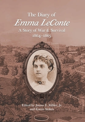 The Diary of Emma LeConte by Kibler, James E.
