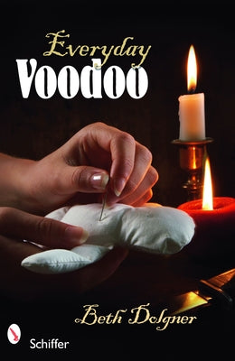 Everyday Voodoo by Dolgner, Beth