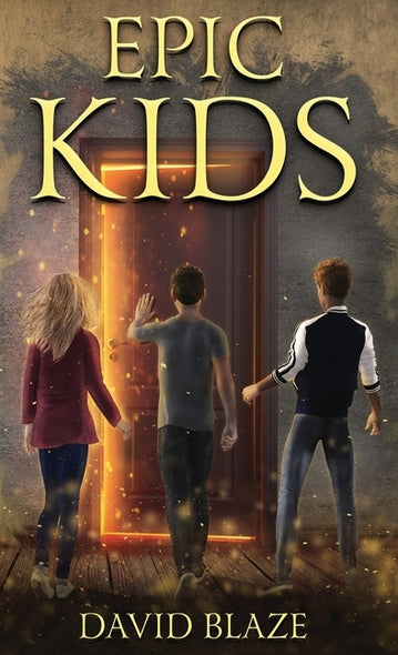 Epic Kids by Blaze, David