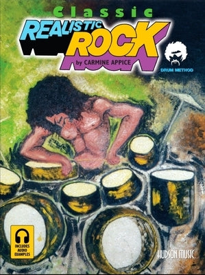 Ultimate Realistic Rock Drum Method by Appice, Carmine