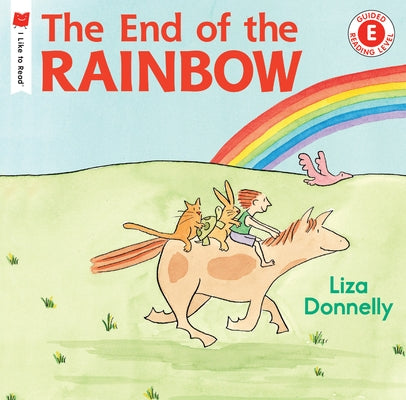 The End of the Rainbow by Donnelly, Liza