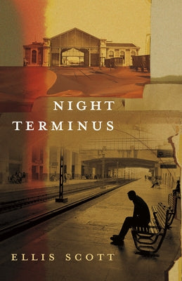 Night Terminus by Scott, Ellis