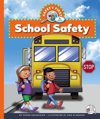 School Safety by Kesselring, Susan