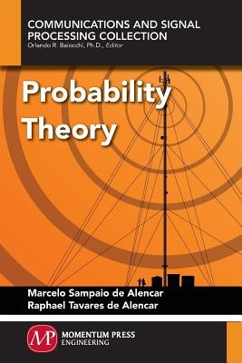 Probability Theory by De Alencar, Marcelo Sampaio