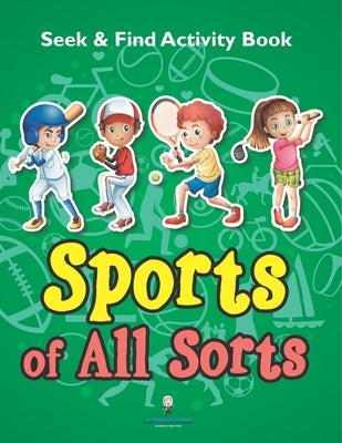 Sports of All Sorts Seek & Find Activity Book by Jupiter Kids