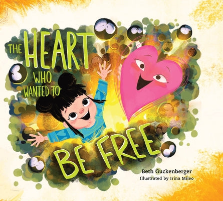 The Heart Who Wanted to Be Free (a Story about Finding Freedom Through Admitting Our Wrongs) by Guckenberger, Beth