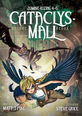 Zombie RiZing: CataclysMall: CataclysMall by Pike, Matt J.