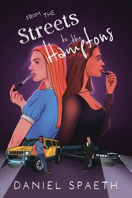 From the Streets to the Hamptons by Spaeth, Daniel