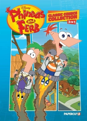 Phineas and Ferb Classic Comics Collection 3 in 1 Vol. 1 by Peterson, Scott