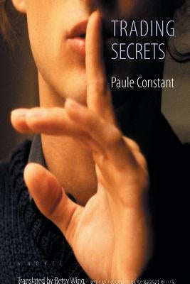 Trading Secrets by Constant, Paule