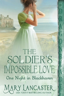 The Soldier's Impossible Love by Lancaster, Mary