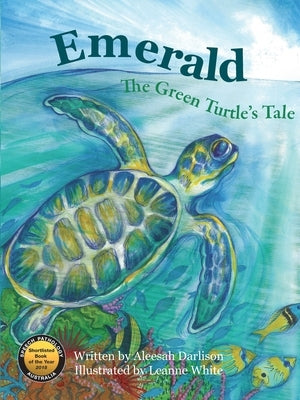 Emerald The Green Turtle's Tale by Darlison, Aleesah