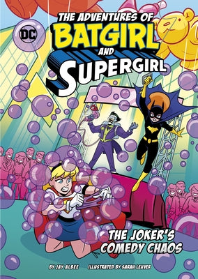 The Joker's Comedy Chaos by Albee, Jay