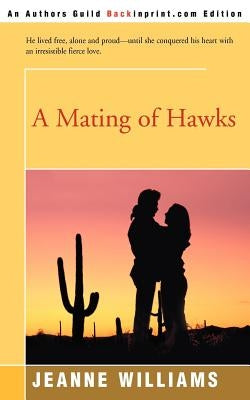 A Mating of Hawks by Williams, Jeanne