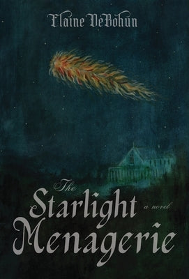 The Starlight Menagerie by Debohun, Elaine