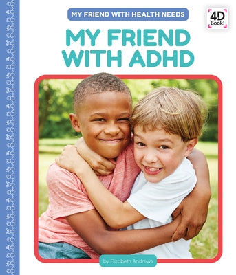 My Friend with ADHD by Andrews, Elizabeth