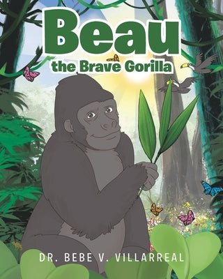 Beau the Brave Gorilla by Villarreal, Bebe V.