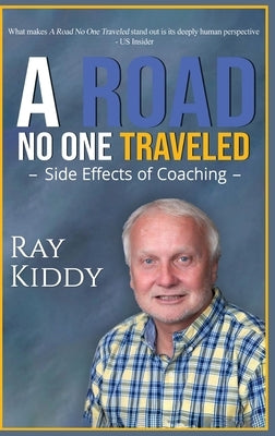 The Road No One Traveled by Kiddy, Raymond