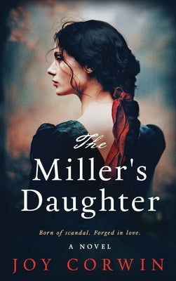 The Miller's Daughter by Corwin, Joy