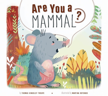 Are You a Mammal? by Troupe, Thomas Kingsley