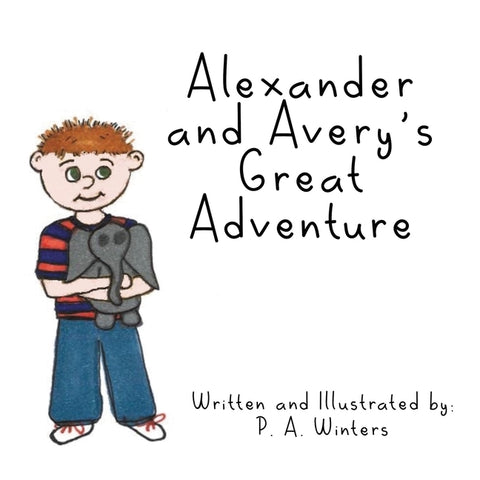 Alexander and Avery's Great Adventure by Winters, P. a.