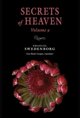 Secrets of Heaven Volume 9: The Portable New Century Edition Volume 9 by Swedenborg, Emanuel