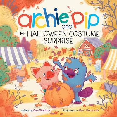 Archie & Pip the Halloween Costume Surprise by Wodarz, Zoe