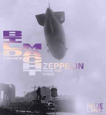 Zeppelin: Image and Power by Bolin, Clara