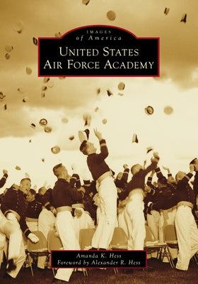 United States Air Force Academy by Hess, Amanda
