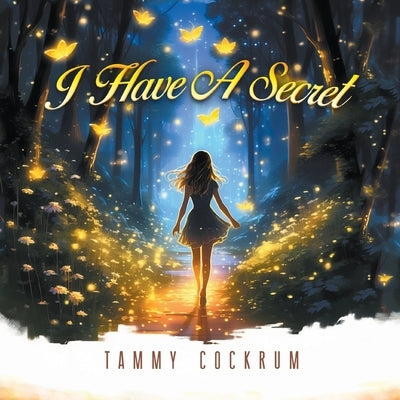 I Have A Secret by Cockrum, Tammy